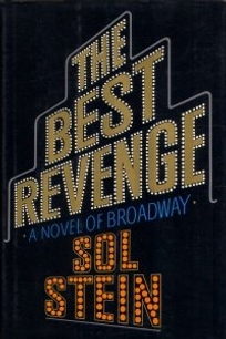 The Best Revenge: A Novel of Broadway