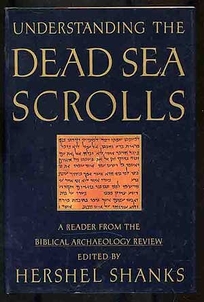 Understanding the Dead Sea Scrolls: A Reader from the Biblical Archaeology Review