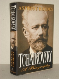 Tchaikovsky:: A Biography