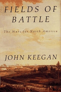 Fields of Battle: The Wars for North America