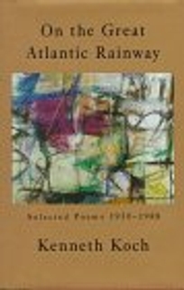 On the Great Atlantic Rainway: Selected Poems