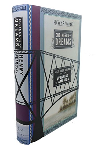 cover image Engineers of Dreams: Great Bridge Builders and the Spanning of America