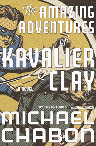 cover image The Amazing Adventures of Kavalier & Clay