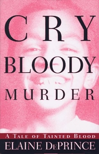 Cry Bloody Murder:: A Tale of Tainted Blood