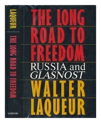 The Long Road to Freedom: Russia and Glasnost