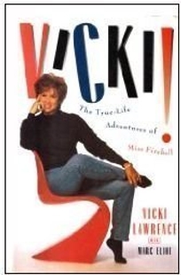 Vicki!: The True-Life Adventures of Miss Fireball