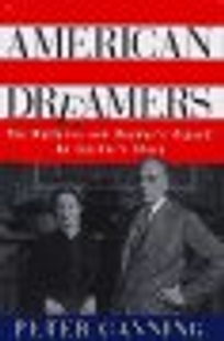 American Dreamers: The Wallaces and the Readers Digest: An Insiders Story