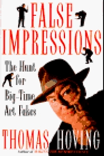 False Impressions: The Hunt for Big-Time Art Fakes