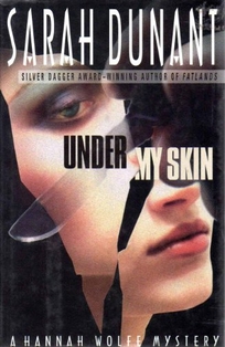 Under My Skin: A Hannah Wolfe Mystery