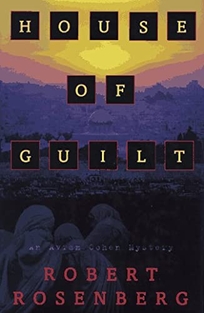 House of Guilt: An Avram Cohen Mystery