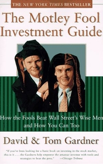 The Motley Fool Investment Guide