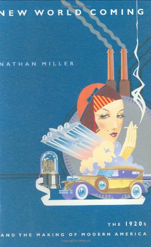 cover image NEW WORLD COMING: The 1920s and the Making of Modern America