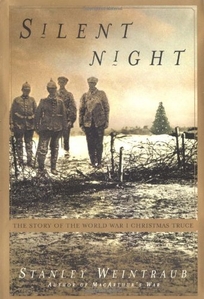 SILENT NIGHT: The Remarkable 1914 Christmas Truce