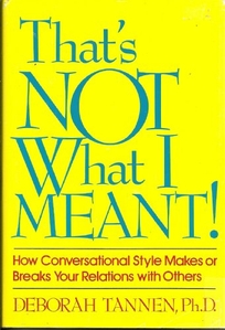 That's Not What I Meant!: How Conversational Style Makes or Breaks Your Relations with Others