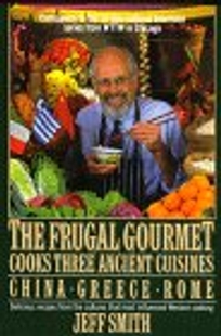 Frugal Gourmet Cooks Three Ancient