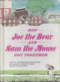 How Joe the Bear and Sam the Mouse Got Together