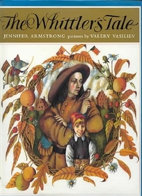 The Whittler's Tale