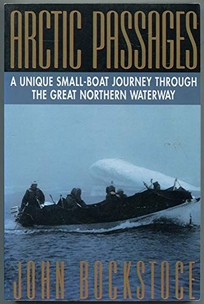 Arctic Passages: A Unique Small-Boat Journey Through the Great Northern Waterway