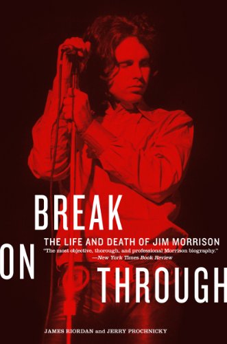 cover image Break on Through: The Life and Death of Jim Morrison