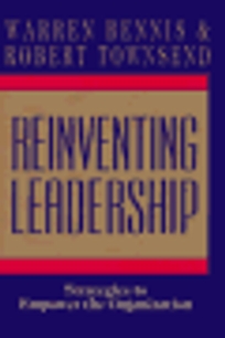 Reinventing Leadership: Strategies to Empower the Organization