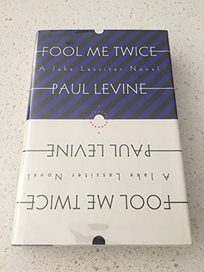 Fool Me Twice: A Jake Lassiter Novel