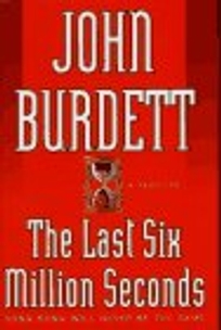 The Last Six Million Seconds: A Thriller