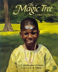 The Magic Tree: A Folktale from Nigeria