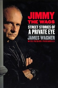 Jimmy the Wags: Street Adventures of a Private Eye