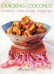 cover image Cracking the Coconut: Classic Thai Home Cooking