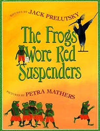 THE FROGS WORE RED SUSPENDERS