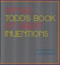 Samuel Todd's Book of Great Inventions