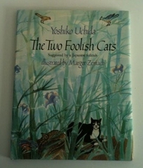 The Two Foolish Cats: Suggested by a Japanese Folktale