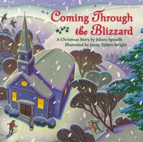 Coming Through the Blizzard: A Christmas Story