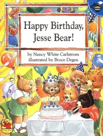 Happy Birthday. Jesse Bear!