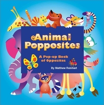 Animal Popposites: A Pop-Up Book of Opposites