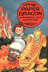 The Paper Dragon: A Raggedy Ann Adventure