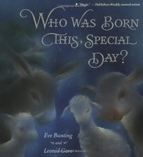 WHO WAS BORN THIS SPECIAL DAY?