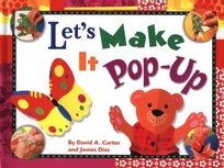 Let's Make It Pop-Up [With Foil Stickers and Perforated Pieces]