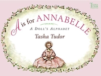 A IS FOR ANNABELLE: A Doll's Alphabet