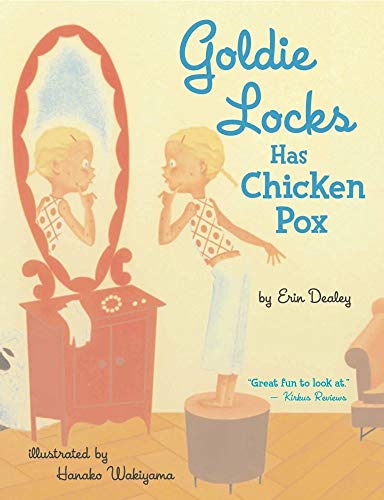 cover image GOLDIE LOCKS HAS CHICKEN POX