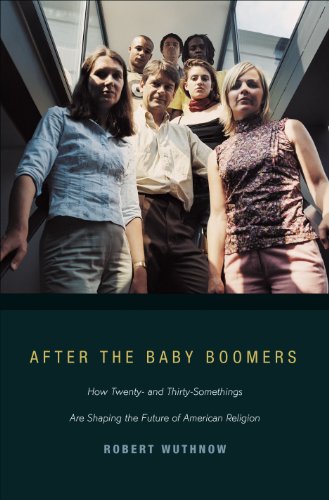 cover image After the Baby Boomers: How Twenty- And Thirty-Somethings Are Shaping the Future of American Religion