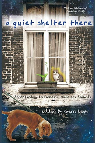 cover image A Quiet Shelter There: An Anthology to Benefit Homeless Animals