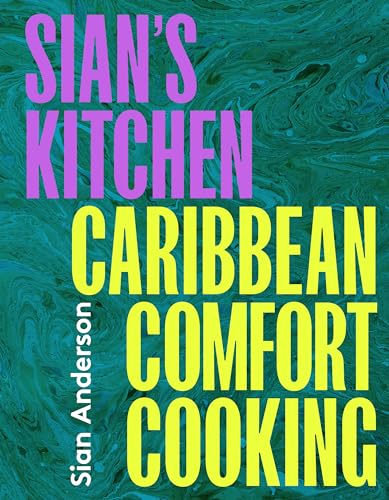 cover image Sian’s Kitchen: Caribbean Comfort Food