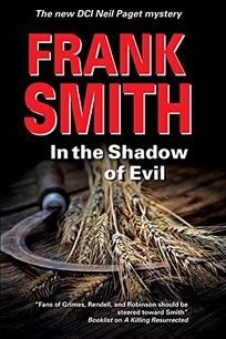 In the Shadow of Evil: A DCI Neil Paget Mystery