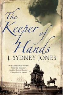 The Keeper of Hands: A Viennese Mysteries Novel