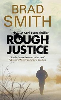 Rough Justice: A Carl Burns Thriller