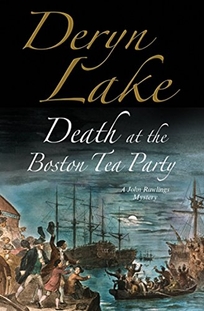 Death at the Boston Tea Party: A John Rawlings Mystery