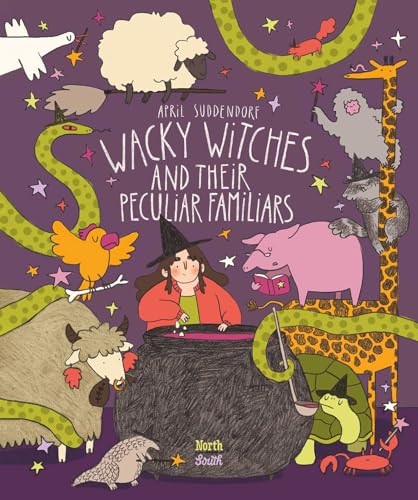 cover image Wacky Witches and Their Peculiar Familiars