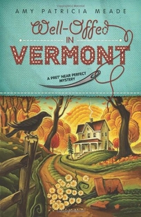 Well-Offed in Vermont: A Pret’ Near Perfect Mystery