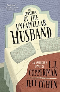 The Question of the Unfamiliar Husband: An Asperger’s Mystery